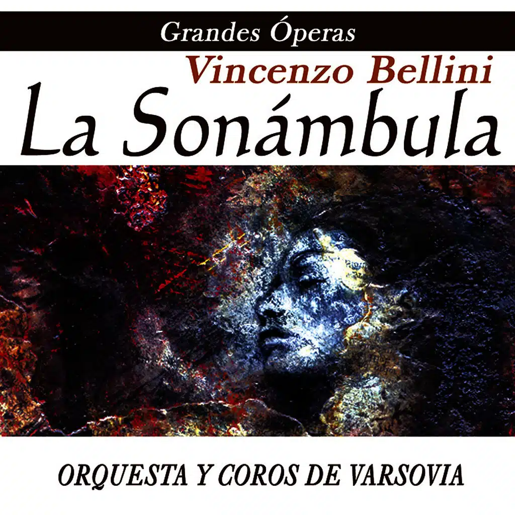 La Sonnambula "Domani Appena Aggiorni"Vi Ravviso O Luoghi Ameni"Tu Non Sai Con Quei Begli Occhi" - Bellini