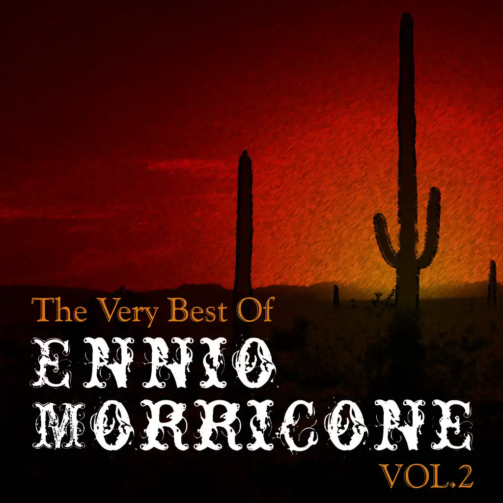 The Very Best Of Ennio Morricone Vol.2