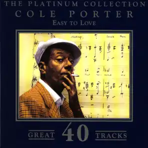 The Platinum Collection - Cole Porter / Easy To Love