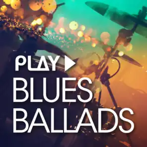 Play: Blues Ballads