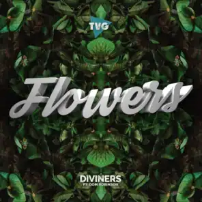 Flowers (feat. Dom Robinson)