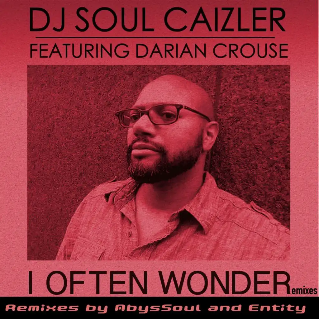 I Often Wonder (Remixes) [feat. Darian Crouse]