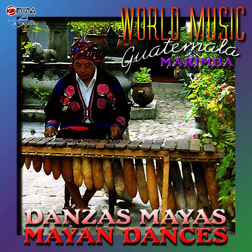 World Music Guatemala, Danzas Mayas, Mayan Dances