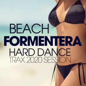 Beach Formentera Hard Dance Trax 2020 Session