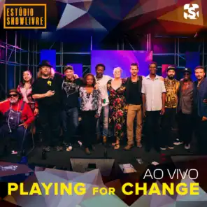 Playing for Change No Estúdio Showlivre (Ao Vivo)