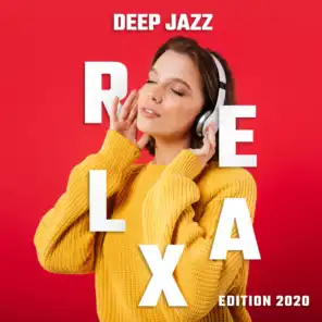 Deep Jazz Relax  Edition 2020