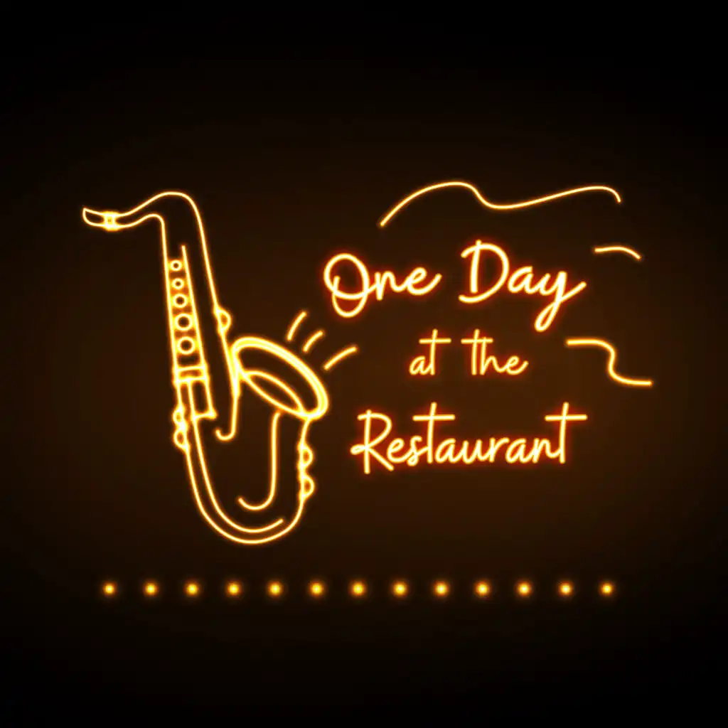 One Day at the Restaurant