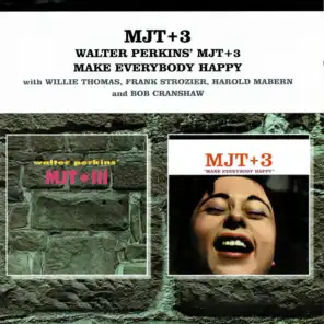 Walter Perkins' Mjt+3 / Make Everybody Happy (feat. Bob Cranshaw, Frank Strozier, Harold Mabern & Willie Thomas)