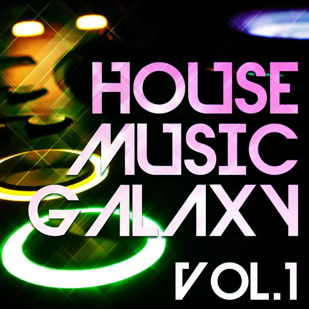 House Music Galaxy, Vol. 1