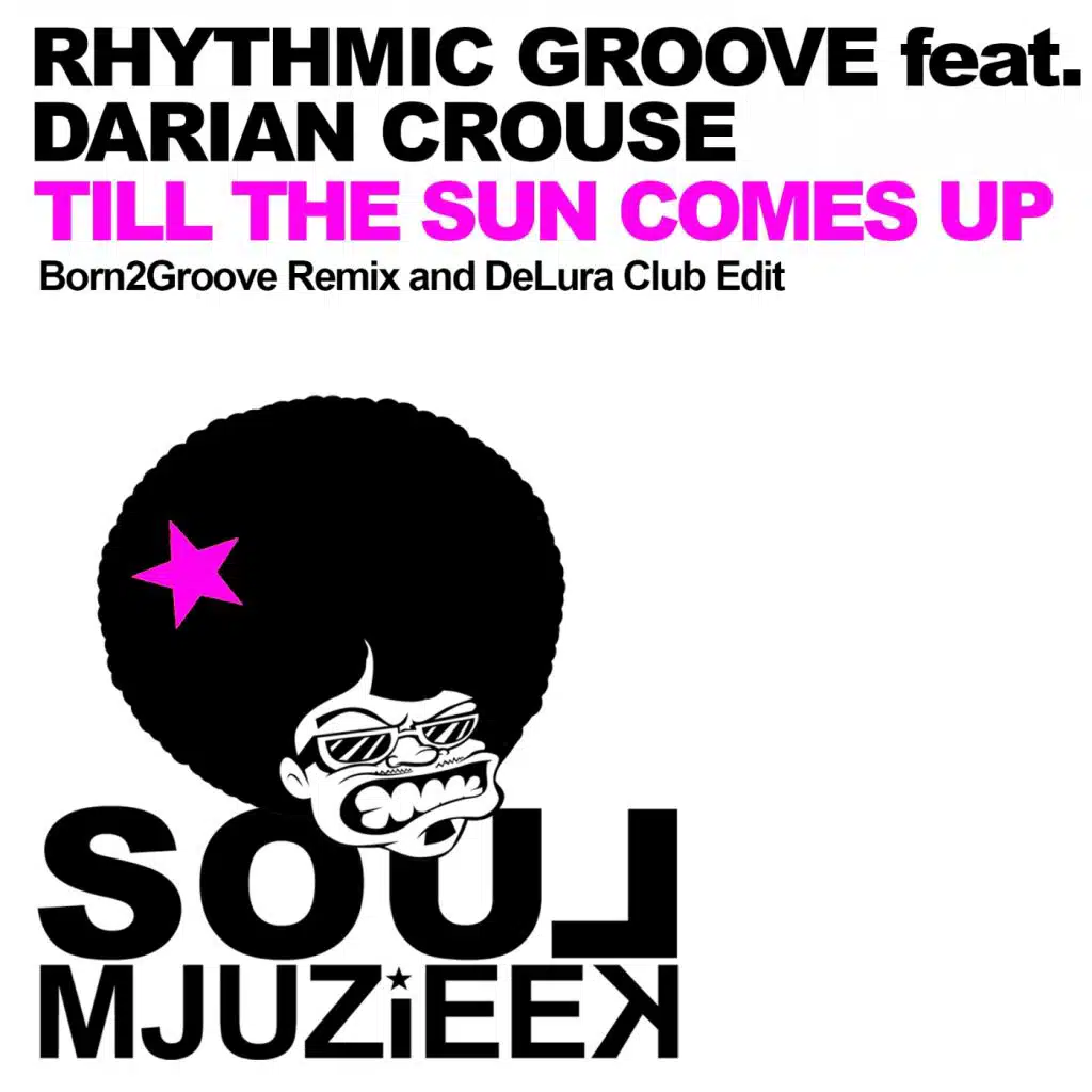 Til The Sun Comes Up (DeLura Club Edit) [feat. Darian Crouse]