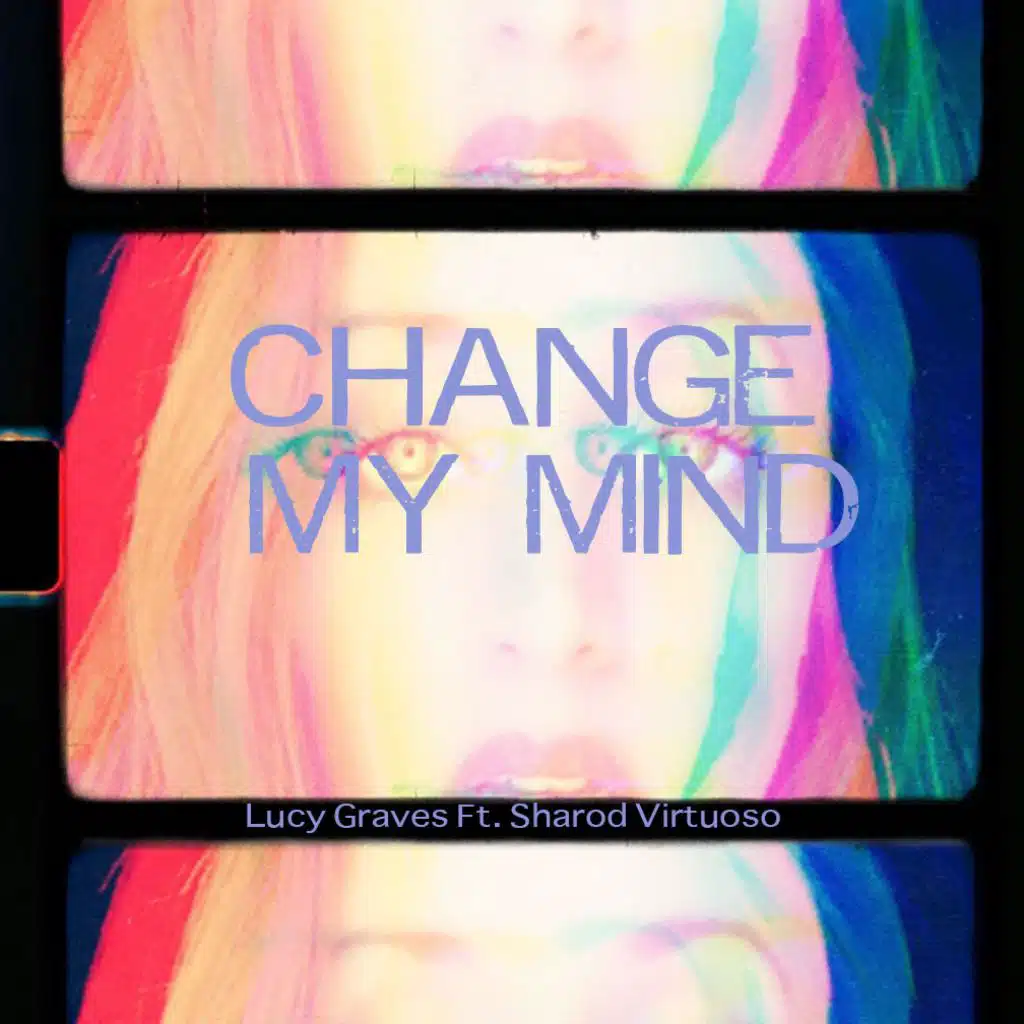 Change My Mind (feat. Sharod Virtuoso)