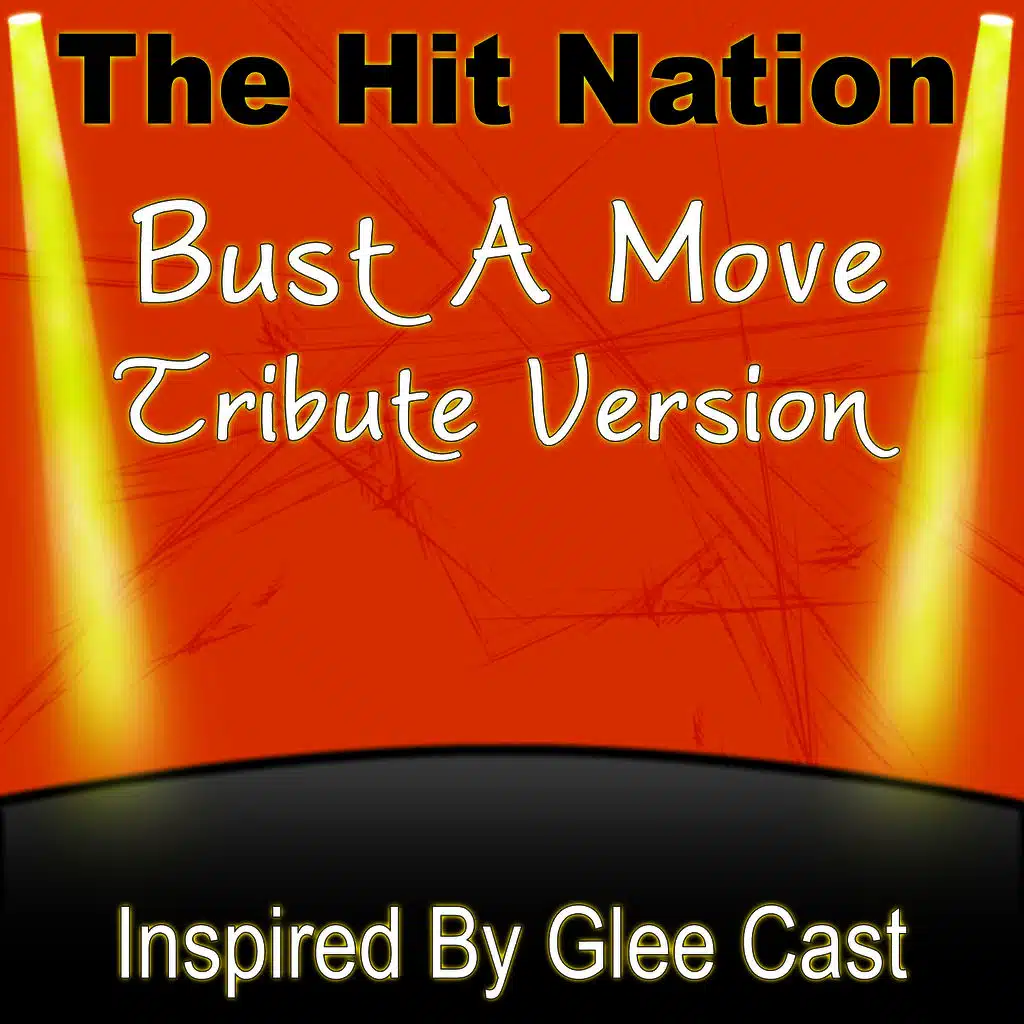Bust A Move (Glee Cast Tribute Version)
