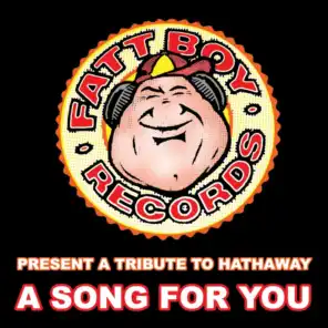 A Tribute To Hathaway 'A Song For You'