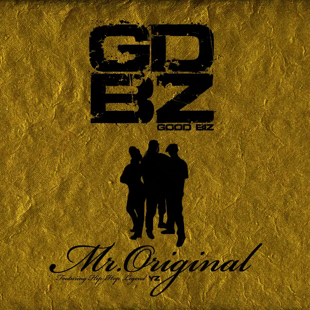 MR. ORIGINAL Featuing Hip Hop Legend YZ