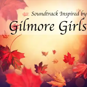 Soundtrack Inspired by Gilmore Girls