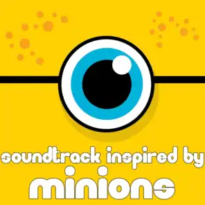 Soundtrack Inspired by Minions