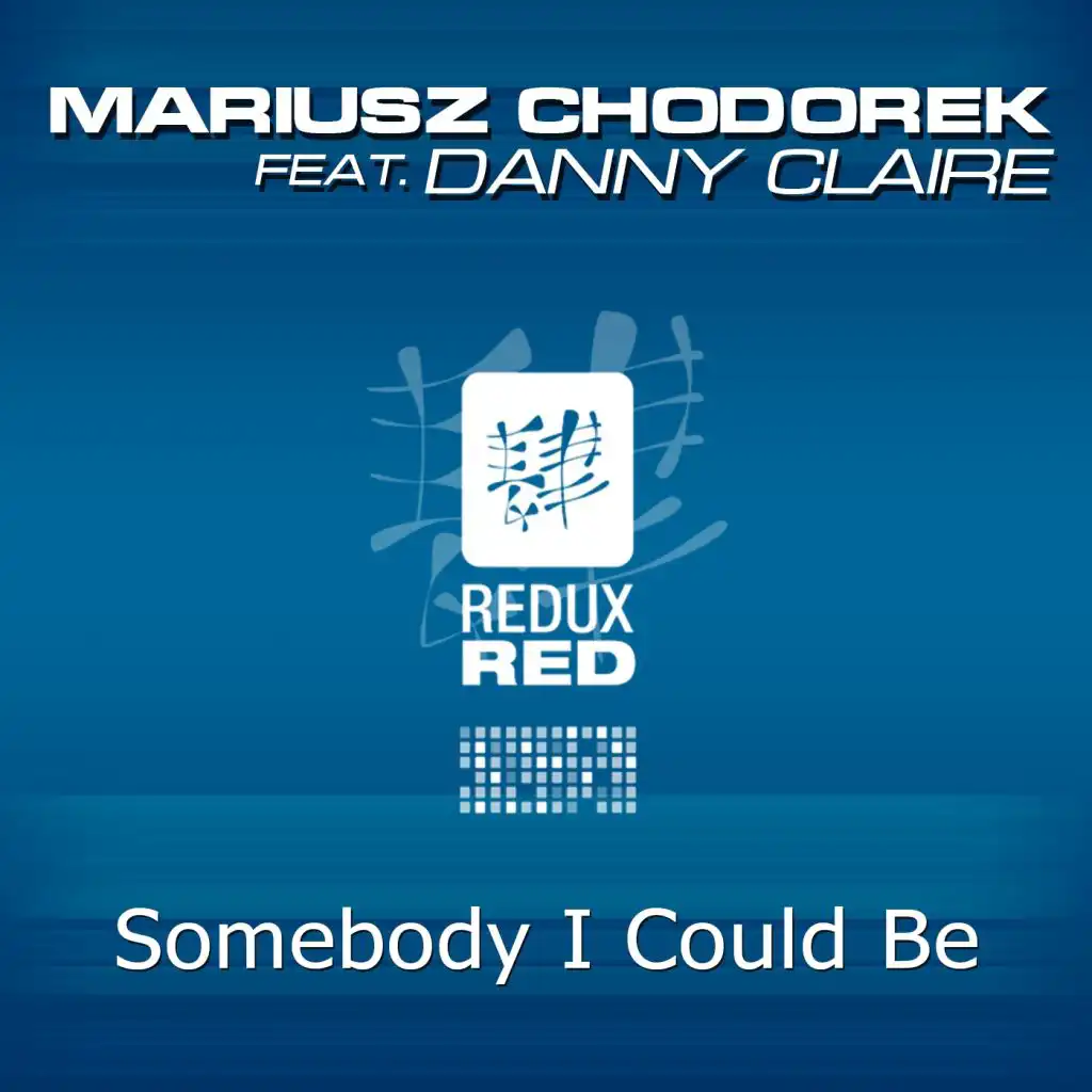Somebody I Could Be (feat. Danny Claire)