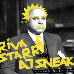 Riva Starr & DJ Sneak