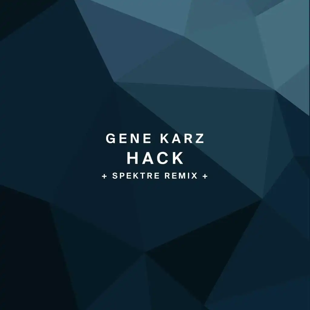 Hack (Spektre Remix)