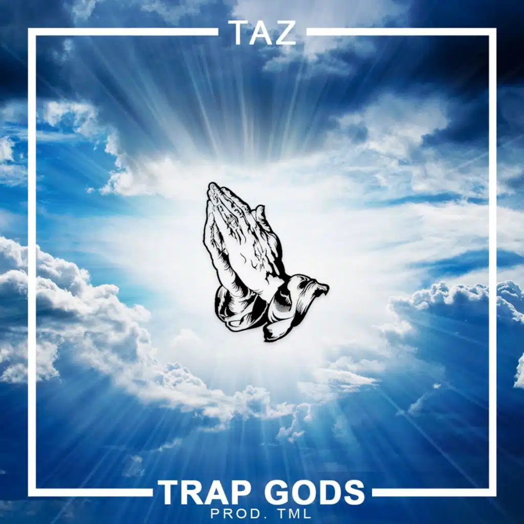 Trap Gods (feat. Taz)