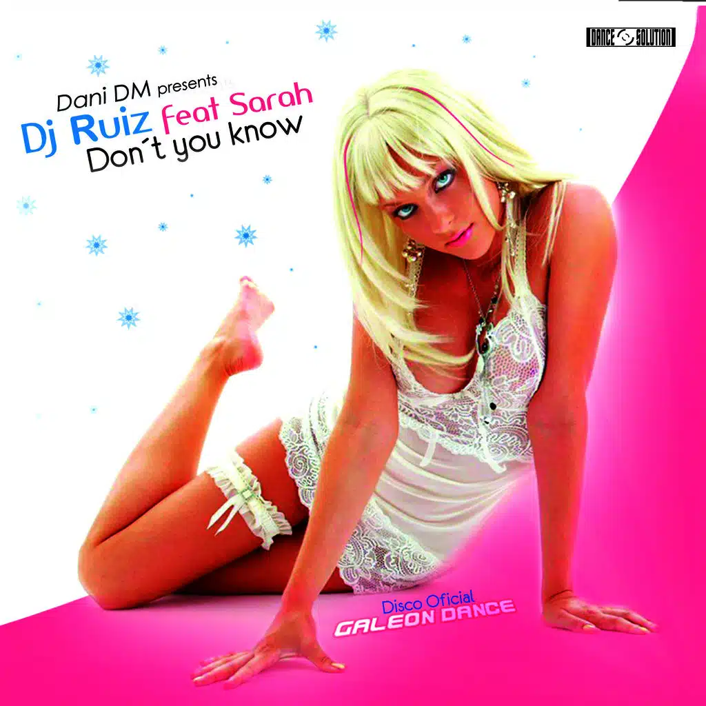 Dani Dm, Dj Ruiz & Sarah