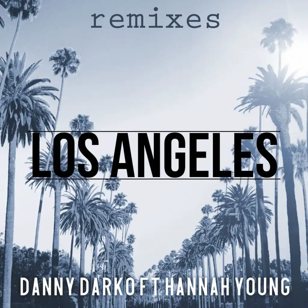 Los Angeles (FRVR Remix) [feat. Hannah Young]