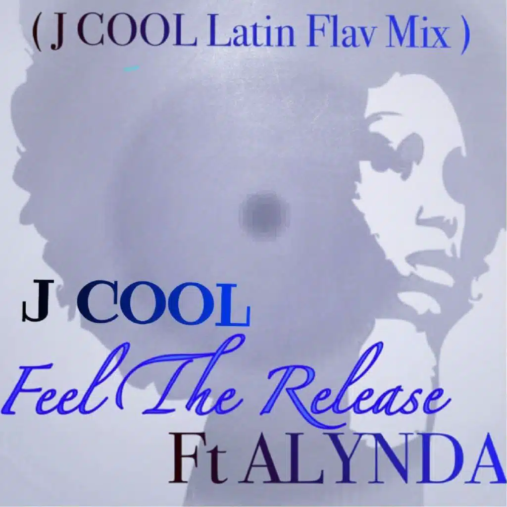 Feel The Release (Latin Flav Mix) [feat. Alynda]