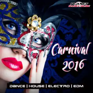 Carnival 2016 (Best of Dance, House, Electro & EDM)
