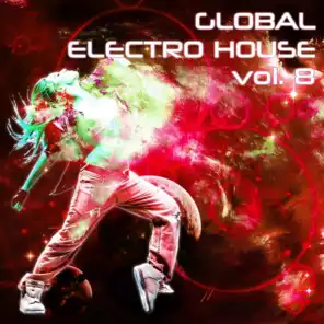 Global Electro House, Vol. 8