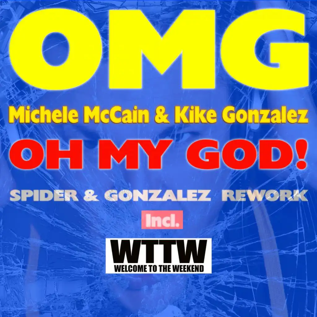 Oh My God (Spider & Gonzalez Club Mix)