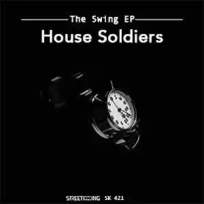 House Soldiers