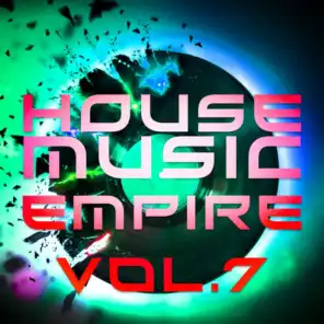 House Music Empire, Vol. 7