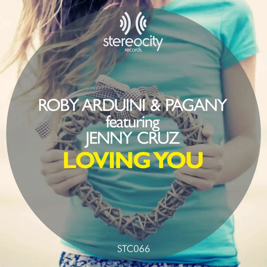 Loving You (Roby Arduini & Pagany House Rules Vocal) [feat. Jenny Cruz]