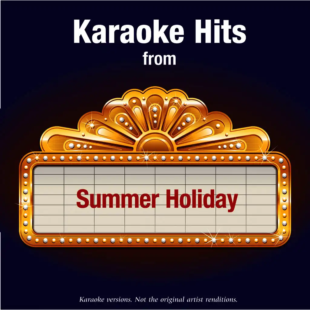 Karaoke Hits from - Summer Holiday