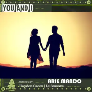 You and I (feat. Hayden Green & Le Smoove)