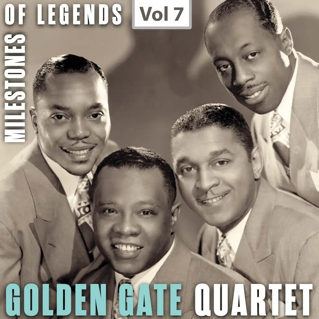 Milestones of Legends: Golden Gate Quartet, Vol. 7