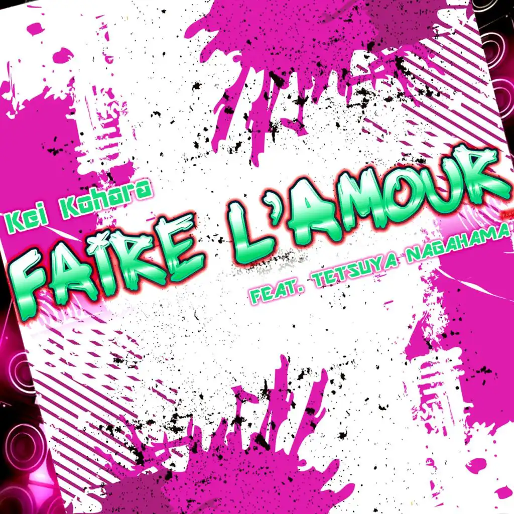 Faire L'amour (feat. Tetsuya Nagahama)