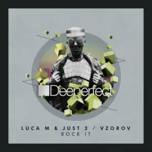Luca M, Just2 & Vzorov