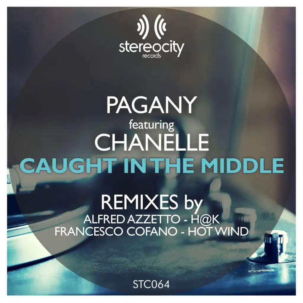 Caught In The Middle (Remixes) [feat. Chanelle]