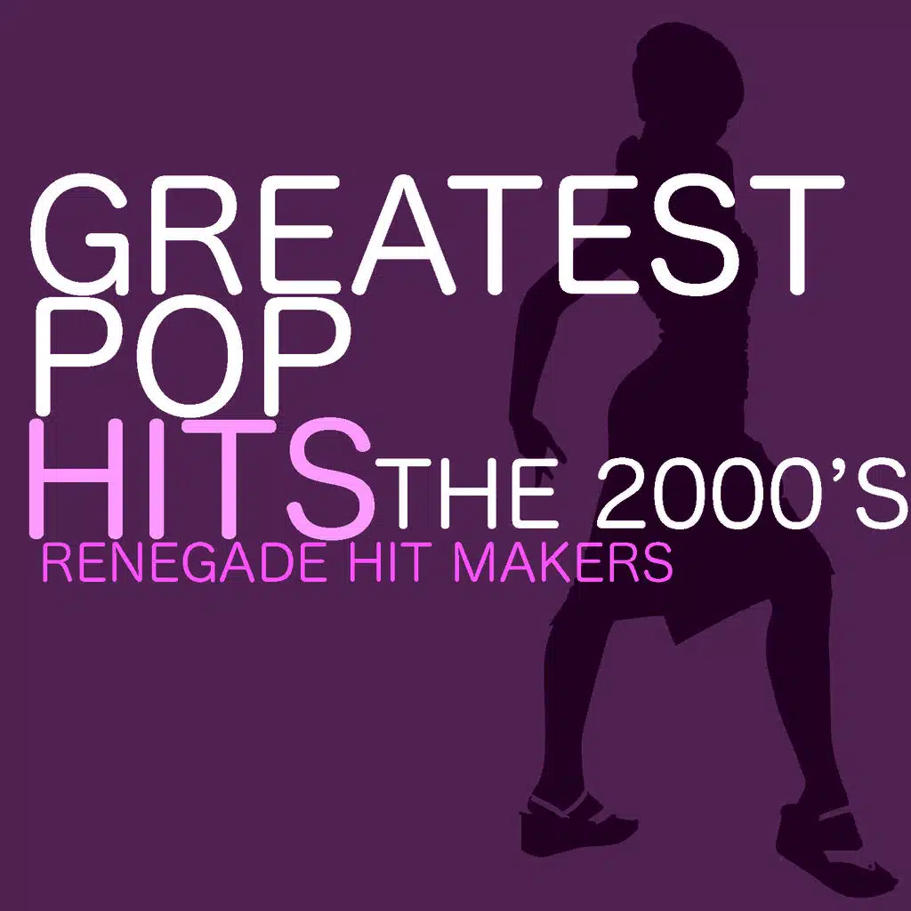 Greatest Pop Hits - The 2000's
