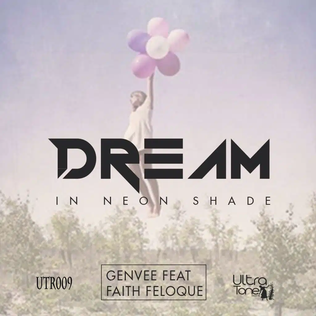 Dream In Neon Shades (feat. Faith Feloque)