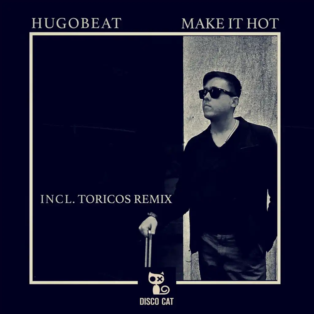 Make It Hot (Toricos Remix)