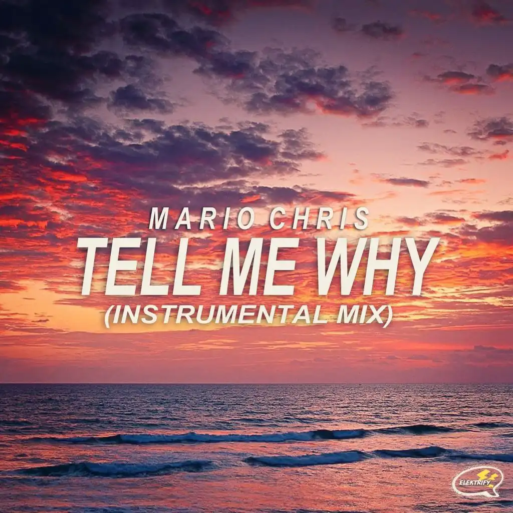 Tell Me Why (Instrumental Mix)