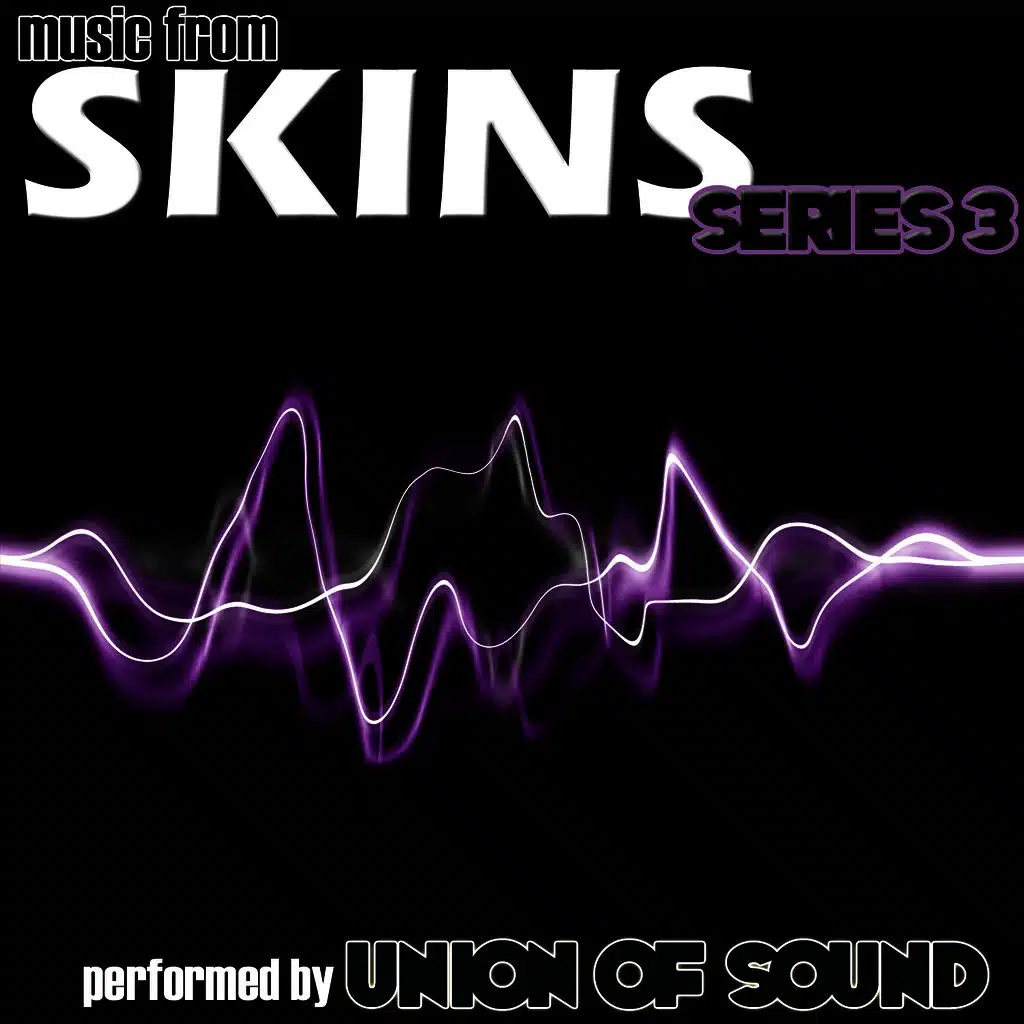 Music From Skins Series 3