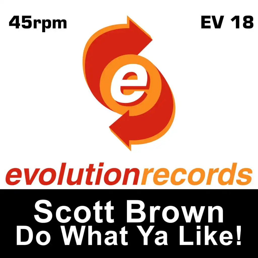 Do What Ya Like! (Scott Brown Remix)