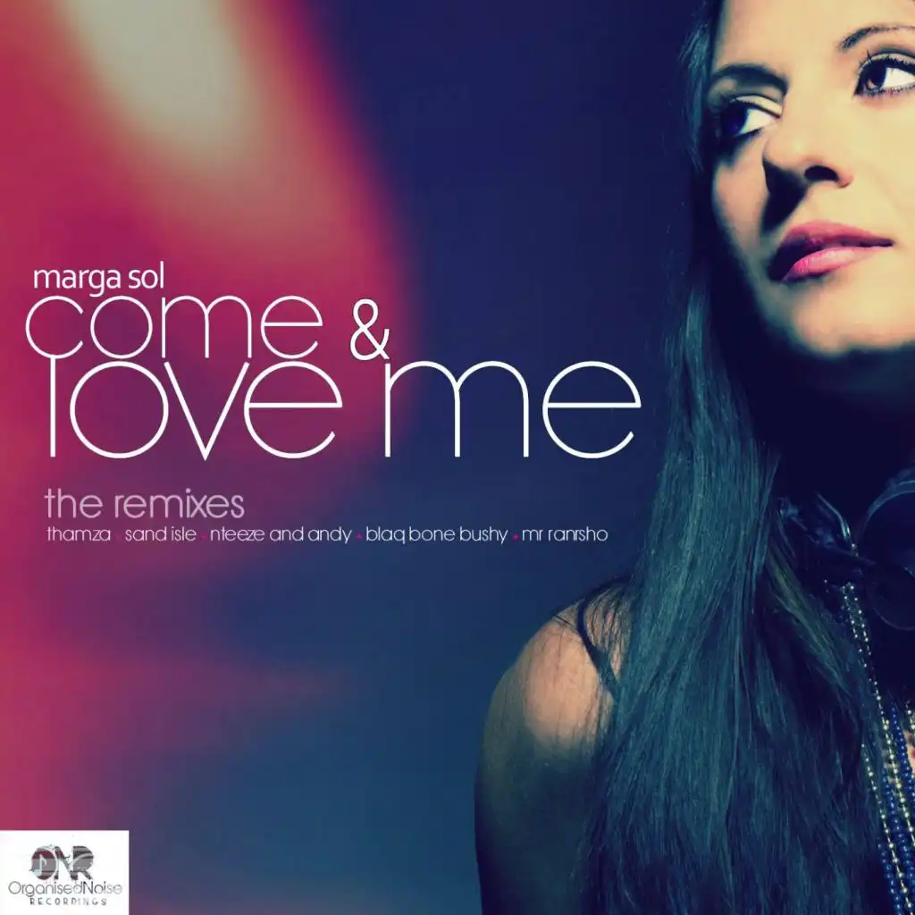 Come & Love Me (Thamza Remix)