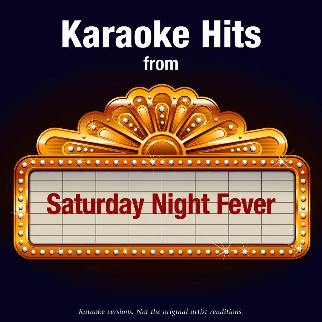 Stayin’ Alive (Bee Gees) (In The Style Of Saturday Night Fever)