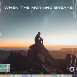 When The Morning Breaks (feat. EKE)