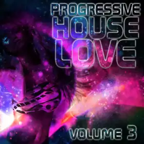 Progressive House Love, Vol. 3