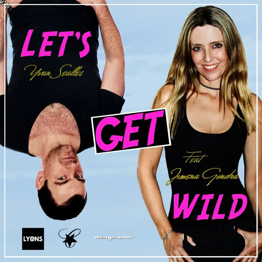 Let's Get Wild (feat. Jimena Gondra)